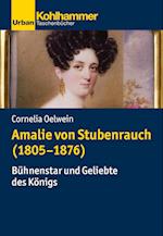 Amalie von Stubenrauch (1805-1876)