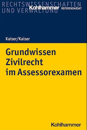 Grundwissen Zivilrecht im Assessorexamen