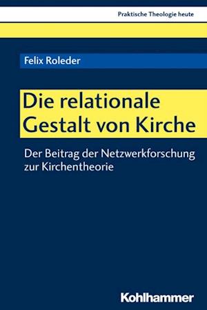 Die relationale Gestalt von Kirche