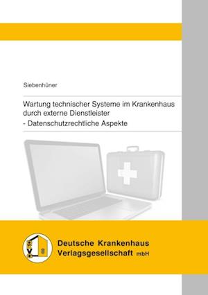 Wartung technischer Systeme im Krankenhaus durch externe Dienstleister