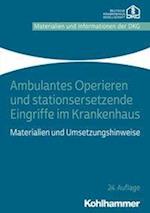 Ambulantes Operieren und stationsersetzende Eingriffe im Krankenhaus nach § 115b SGB V