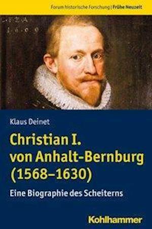 Christian I. von Anhalt-Bernburg (1568-1630)