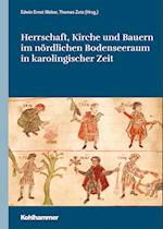 Herrschaft, Kirche und Bauern im nördlichen Bodenseeraum in karolingischer Zeit