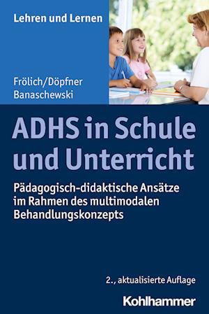 ADHS in Schule und Unterricht