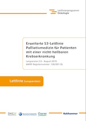 Erweiterte S3-Leitlinie Palliativmedizin für Patienten mit einer nicht-heilbaren Krebserkrankung