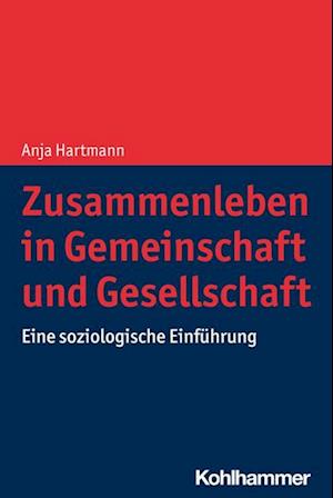 Zusammenleben in Gemeinschaft und Gesellschaft