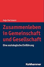 Zusammenleben in Gemeinschaft und Gesellschaft