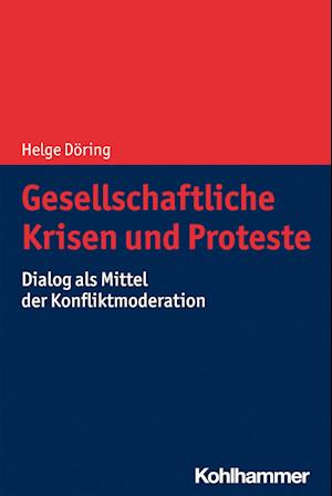 Gesellschaftliche Krisen und Proteste