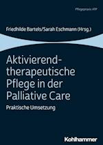 Aktivierend-therapeutische Pflege in der Palliative Care