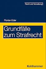 Grundfälle zum Strafrecht