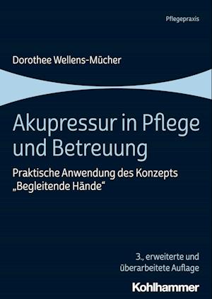 Akupressur in Pflege und Betreuung