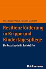 Resilienzförderung in Krippe und Kindertagespflege