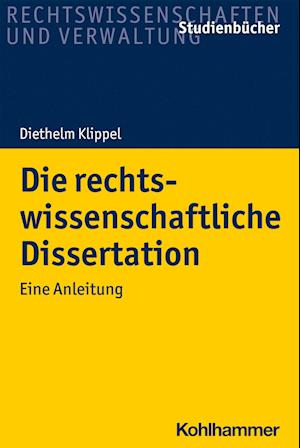 Die rechtswissenschaftliche Dissertation