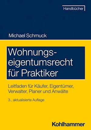 Wohnungseigentumsrecht für Praktiker