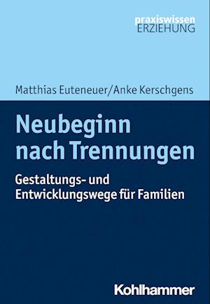 Neubeginn nach Trennungen