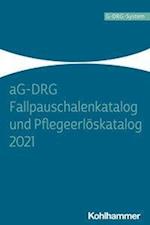 aG-DRG Fallpauschalenkatalog und Pflegeerlöskatalog 2021