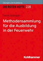 Methodensammlung für die Ausbildung in der Feuerwehr