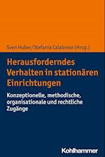 Herausforderndes Verhalten in stationären Einrichtungen