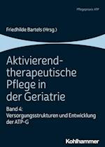 Aktivierend-therapeutische Pflege in der Geriatrie