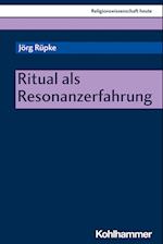 Ritual als Resonanzerfahrung