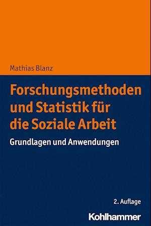 Forschungsmethoden und Statistik für die Soziale Arbeit