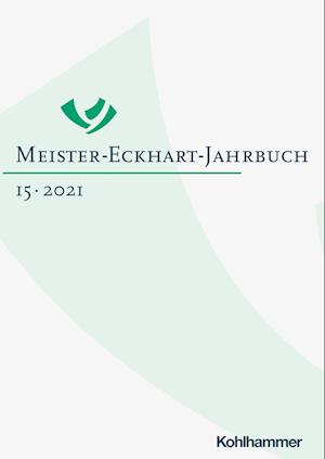 Meister-Eckhart-Jahrbuch Band 15 (2021)