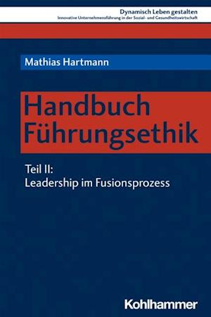 Handbuch Führungsethik