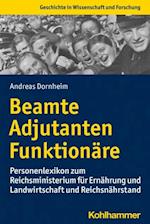 Beamte, Adjutanten, Funktionäre