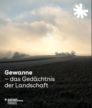 Gewanne - Das Gedächtnis der Landschaft