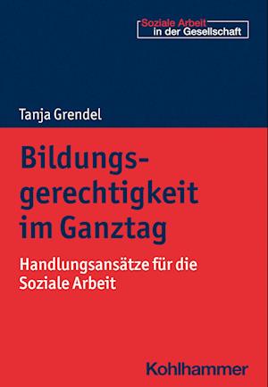 Bildungsgerechtigkeit im Ganztag