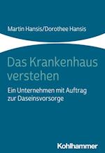 Das Krankenhaus verstehen