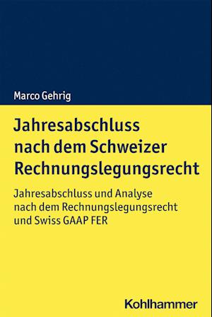Jahresabschluss nach dem Schweizer Rechnungslegungsrecht