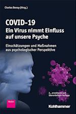 COVID-19 - Ein Virus nimmt Einfluss auf unsere Psyche