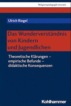 Das Wunderverständnis von Kindern und Jugendlichen