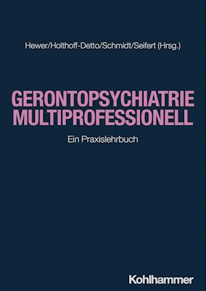 Gerontopsychiatrie multiprofessionell