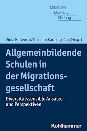 Allgemeinbildende Schulen in der Migrationsgesellschaft