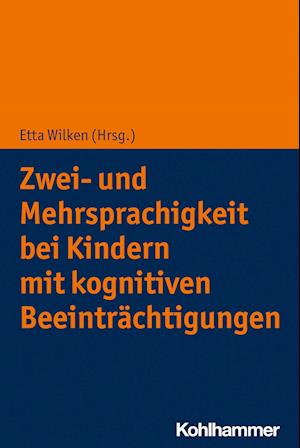 Zwei- und Mehrsprachigkeit bei Kindern mit kognitiven Beeinträchtigungen