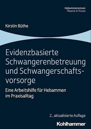 Evidenzbasierte Schwangerenbetreuung und Schwangerschaftsvorsorge