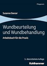 Wundbeurteilung und Wundbehandlung