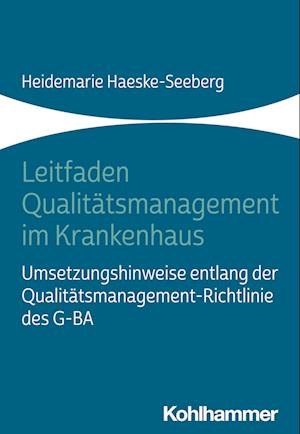 Leitfaden Qualitätsmanagement im Krankenhaus