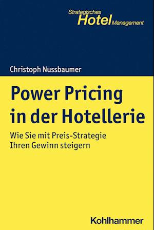 Power Pricing in der Hotellerie