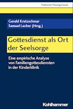 Gottesdienst als Ort der Seelsorge