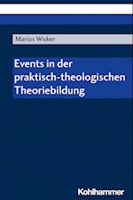 Events in der praktisch-theologischen Theoriebildung