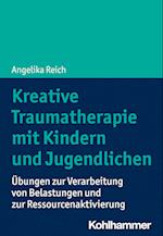 Kreative Traumatherapie mit Kindern und Jugendlichen