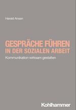 Gespräche führen in der Sozialen Arbeit