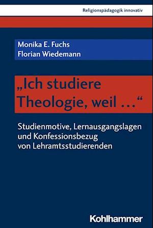 "Ich studiere Theologie, weil ..."