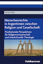 Menschenrechte in Argentinien zwischen Religion und Gesellschaft