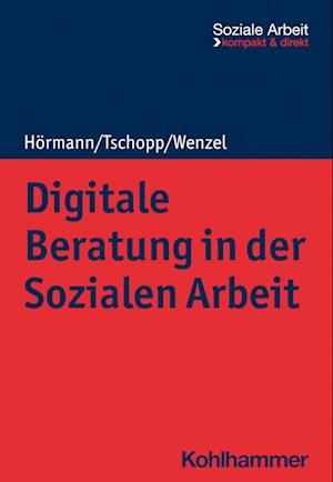 Digitale Beratung in der Sozialen Arbeit