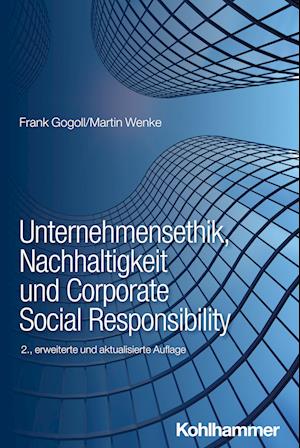 Unternehmensethik, Nachhaltigkeit und Corporate Social Responsibility