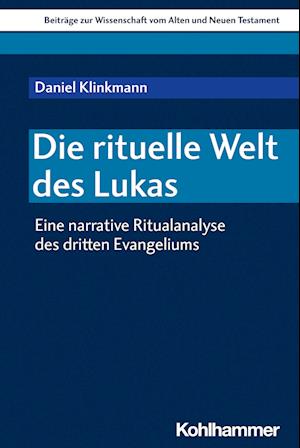 Die rituelle Welt des Lukas